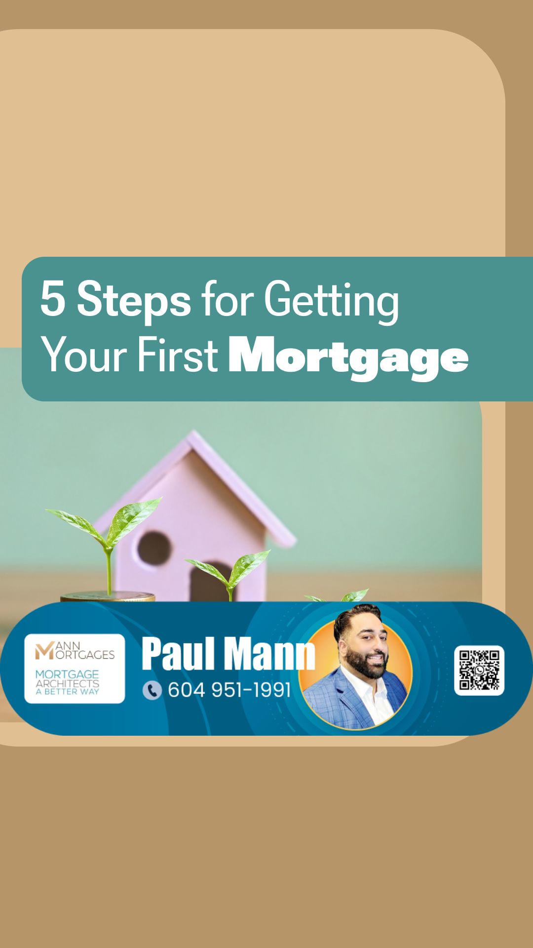 5 Easy Steps for Getting Your First Mortgage